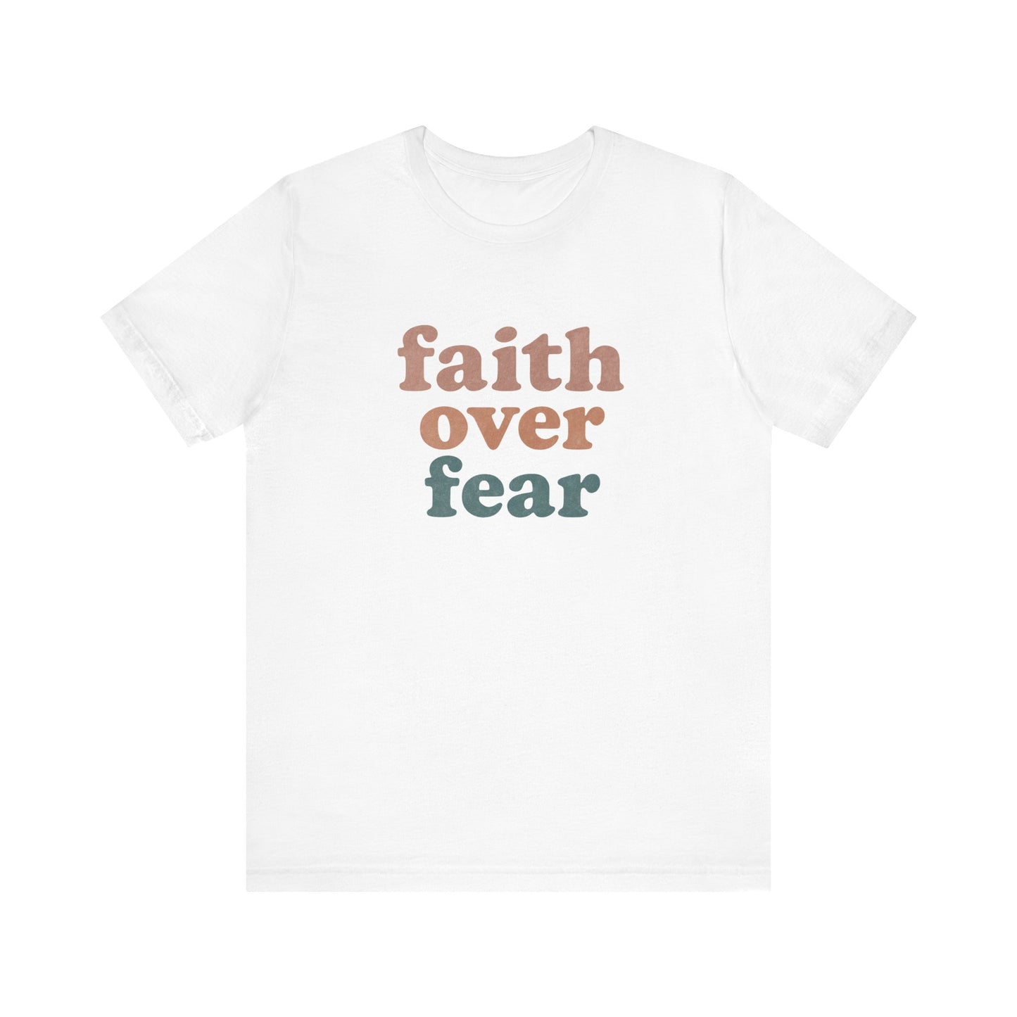 Christian Faith Over Fear T-Shirt
