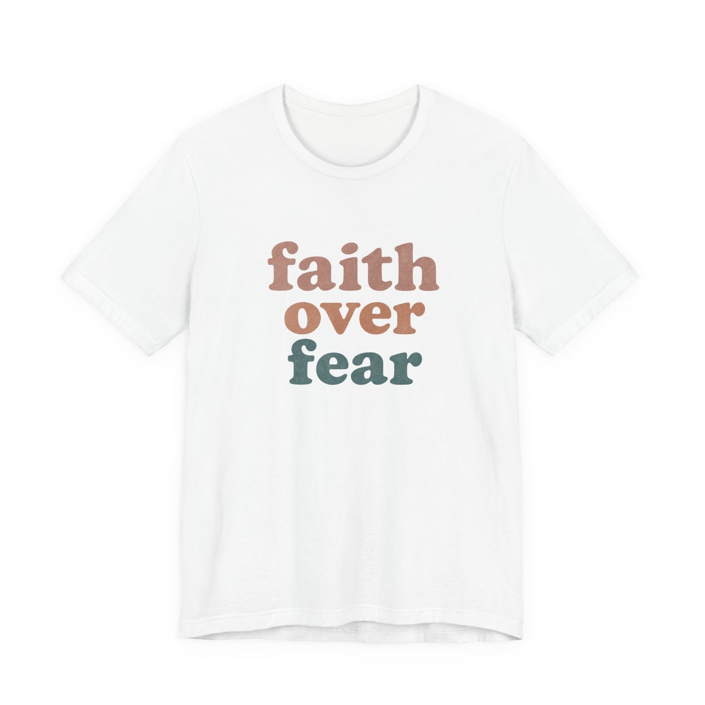 Christian Faith Over Fear T-Shirt