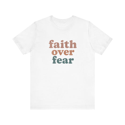 Christian Faith Over Fear T-Shirt