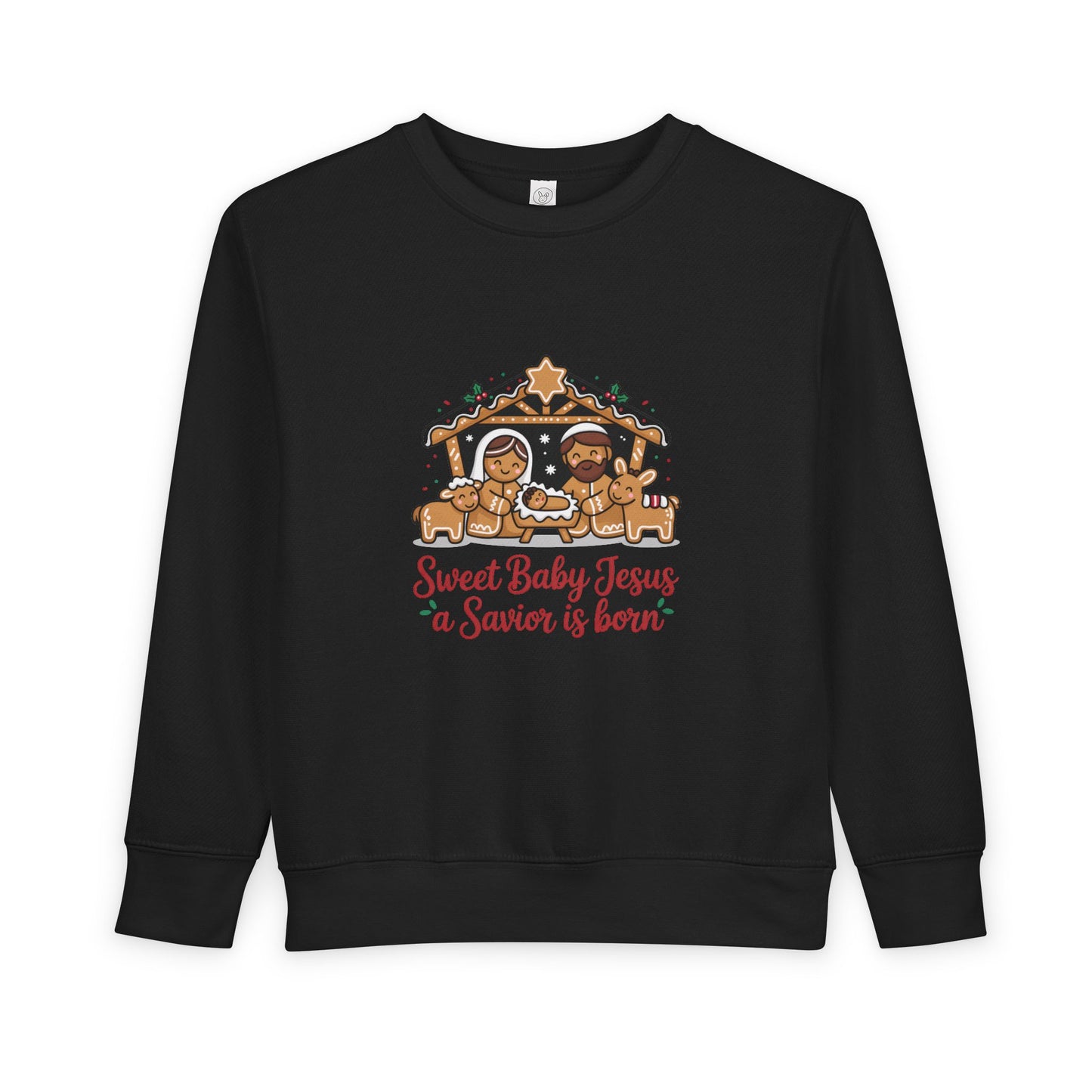 Toddler Sweatshirt - "Sweet Baby Jesus a Savior is Born" Nativity Christmas Pullover