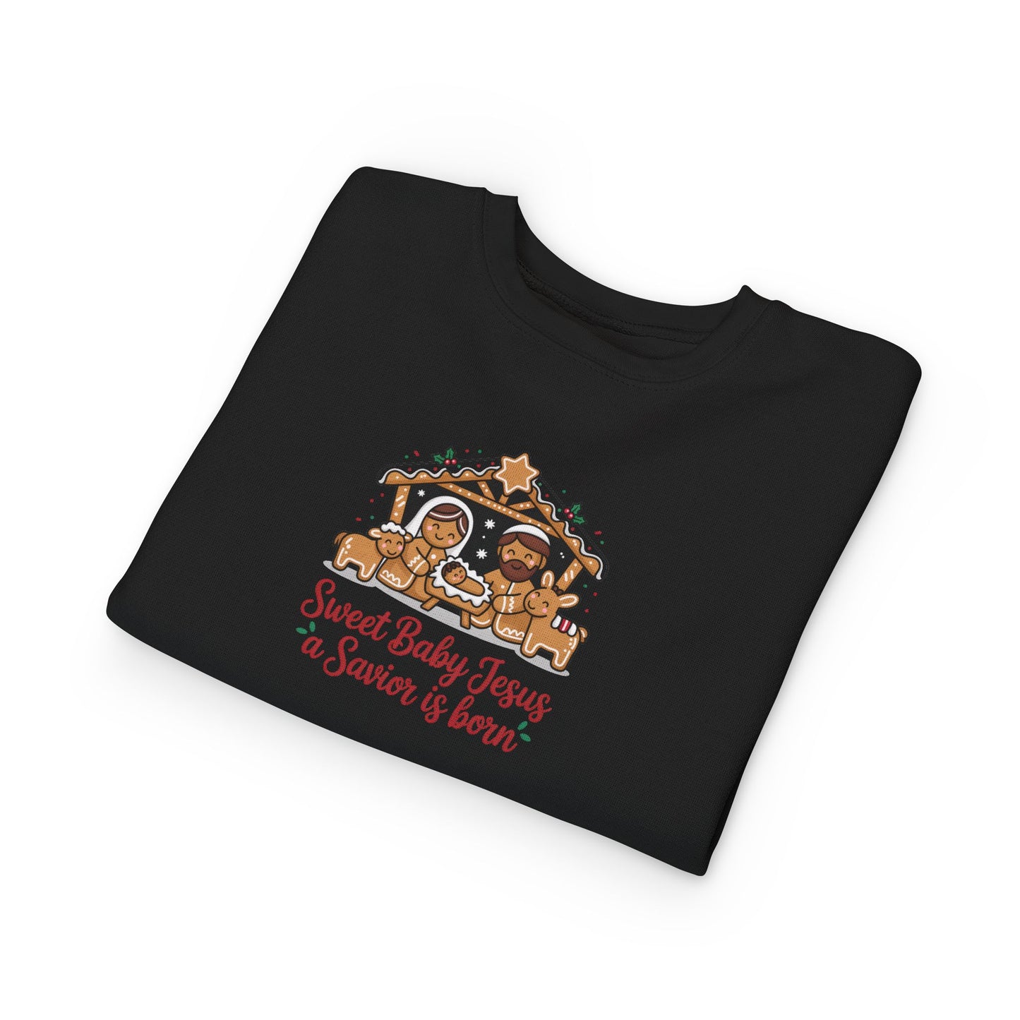 Toddler Sweatshirt - "Sweet Baby Jesus a Savior is Born" Nativity Christmas Pullover