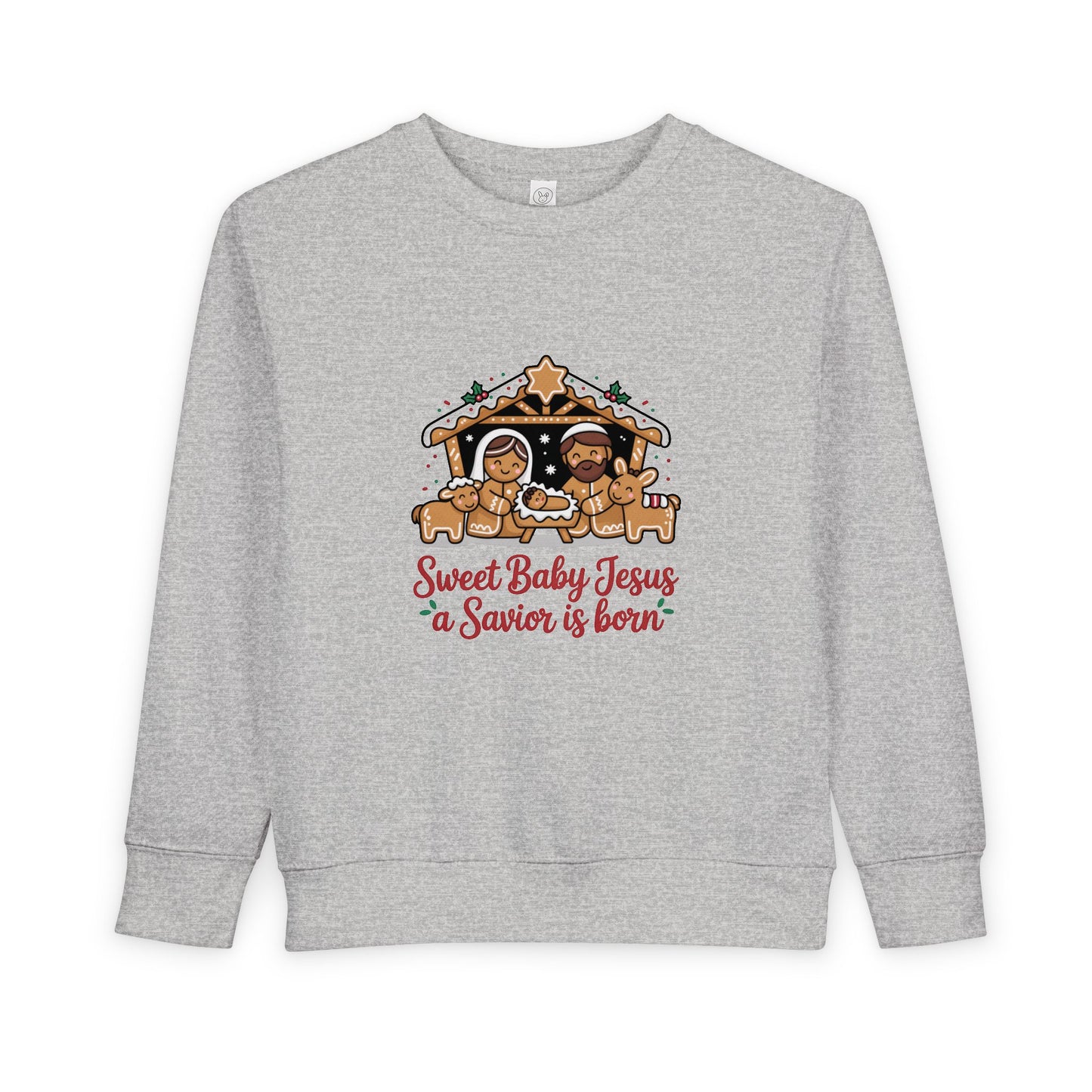 Toddler Sweatshirt - "Sweet Baby Jesus a Savior is Born" Nativity Christmas Pullover