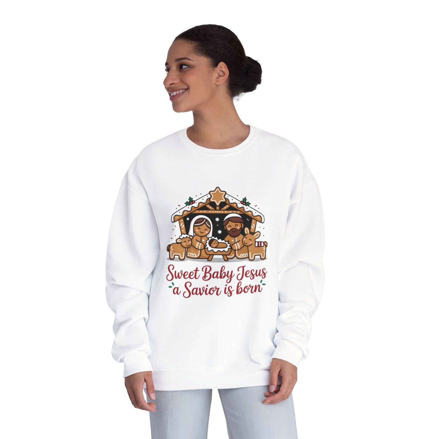 Christmas Nativity Crewneck Sweatshirt — "Sweet Baby Jesus a Savior is born"